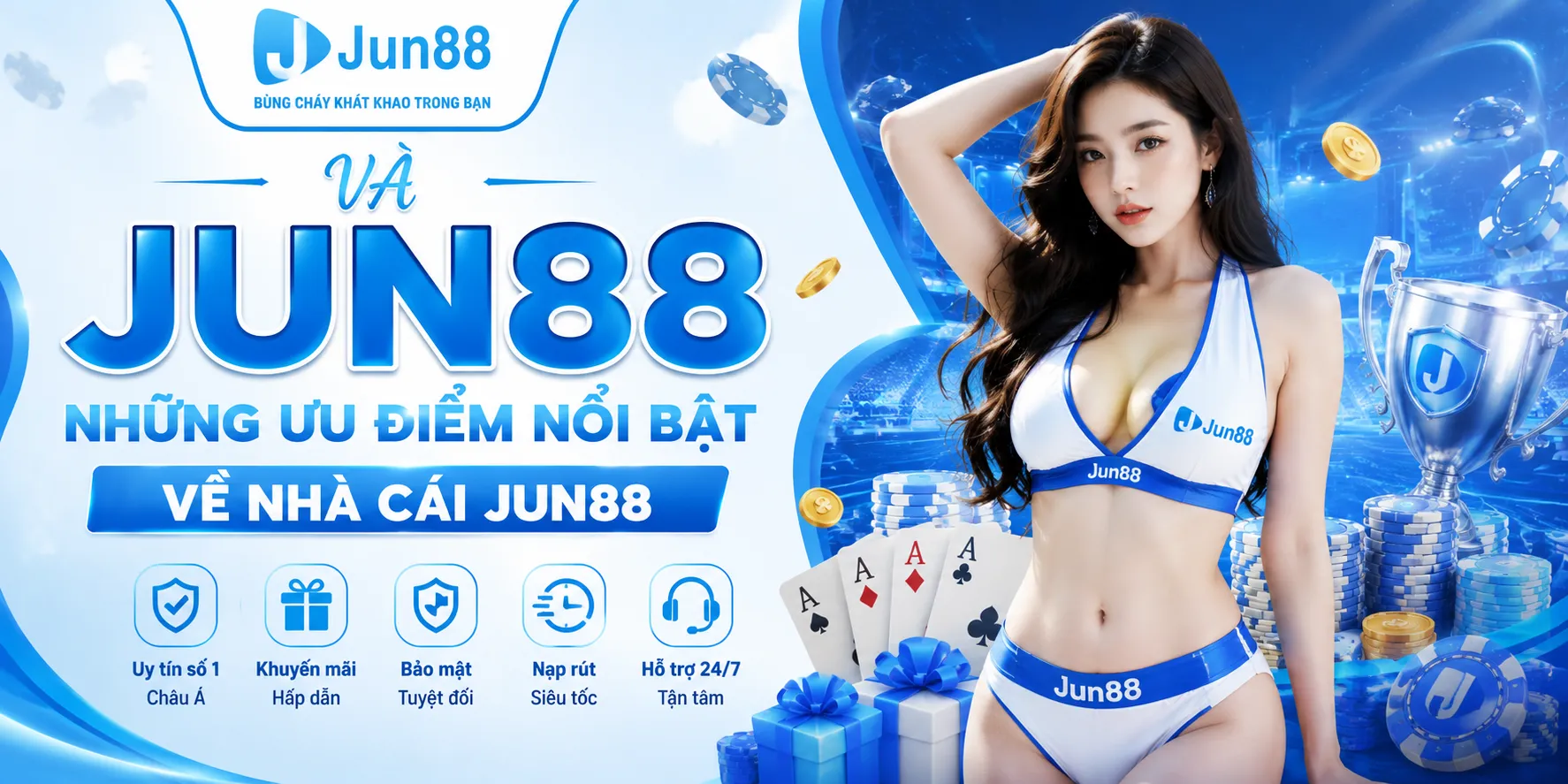 Jun88 và những ưu điểm nổi bật